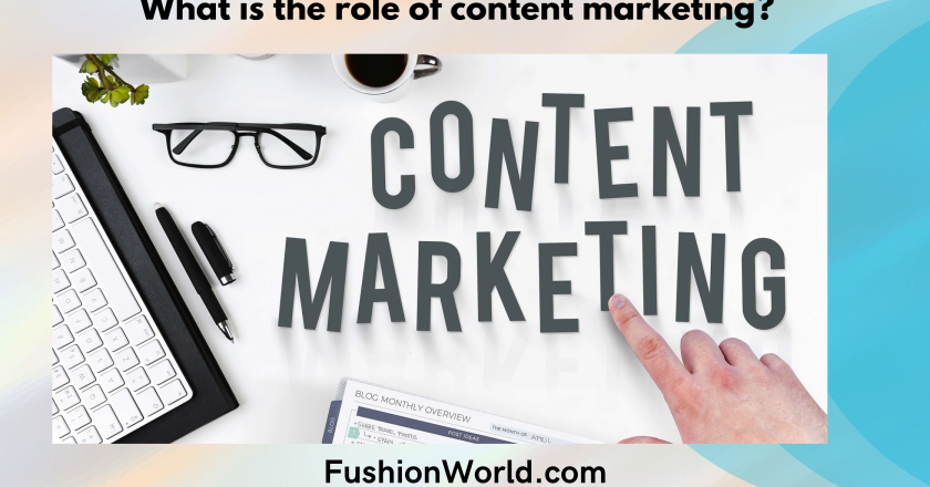 <strong>What is the role of content marketing?</strong>