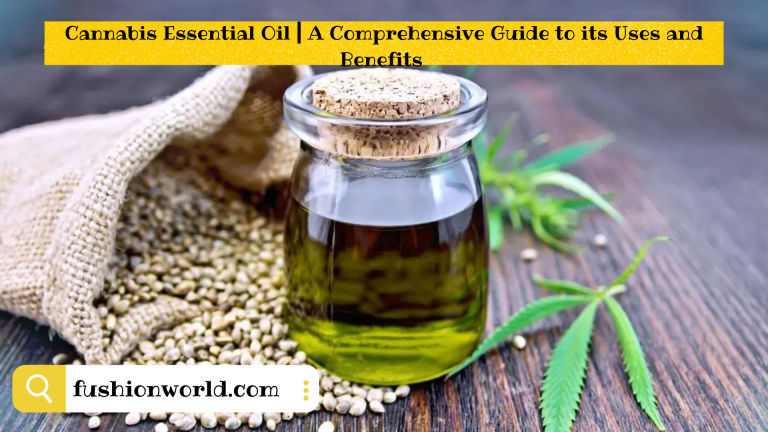Cannabis Essential Oil | A Comprehensive Guide to its Uses and Benefits 