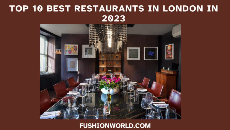 Top 10 Restaurants of 2023 that are featured in this post to assist you in selecting the greatest cuisine during your upcoming trip to London