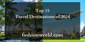 Top 15 Travel Destinations of 2024