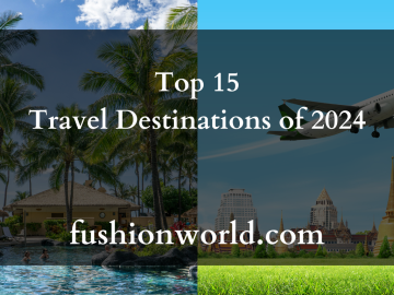 Top 15 Travel Destinations of 2024