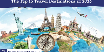 The Top 15 Travel Destinations of 2023 