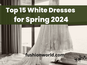 Top 15 White Dresses for Spring 2024