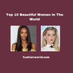 Top Beautiful Women In The World
