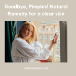 Natural Remedy for a clear skin