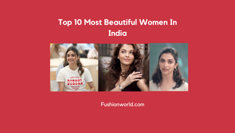 Top Most Beautiful Women In India 