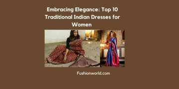 top Traditional Indian Dresses for Women 