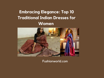 top Traditional Indian Dresses for Women 