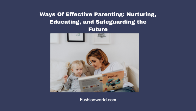 Ways Of Effective Parenting