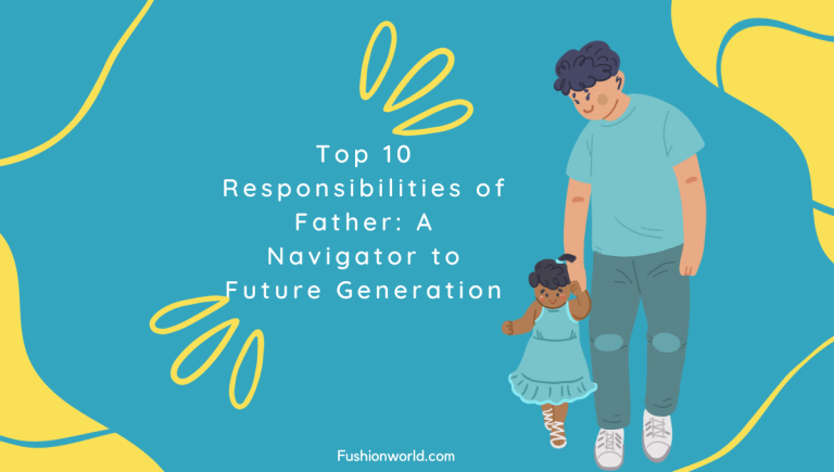 Top Responsibilities of Father
