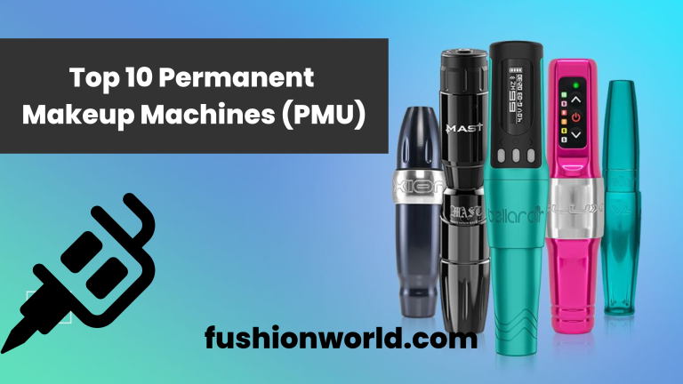 Top 10 Permanent Makeup Machines (PMU)