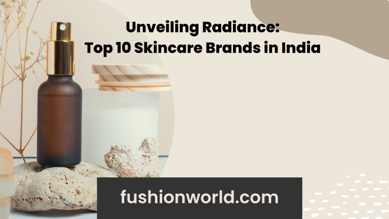 Unveiling Radiance: Top 10 Skincare Brands in India  