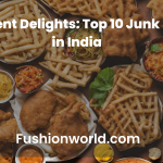 Indulgent Delights: Top 10 Junk Foods in India 