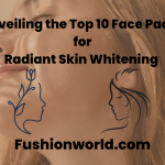 Unveiling the Top 10 Face Packs for Radiant Skin Whitening 