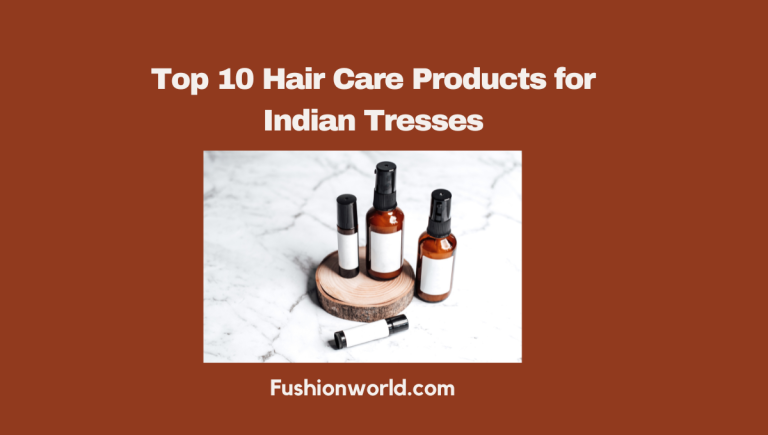 Hair Care Products for Indian Tresses 
