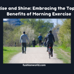 Benefits of Morning Exercise