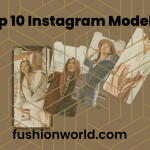 Top 10 Instagram Models