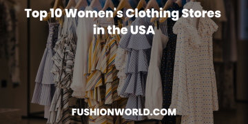 Top 10 Women's Clothing Stores in the USA