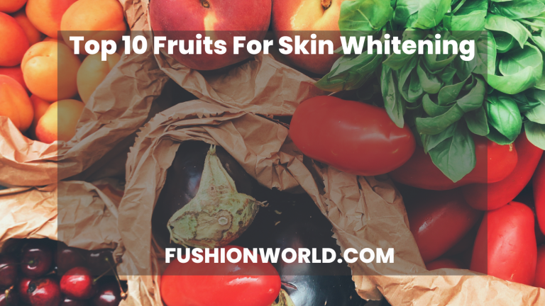 Top 10 Fruits For Skin Whitening