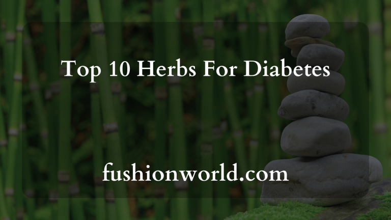 Top 10 Herbs For Diabetes