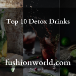 Top 10 Detox Drinks