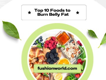 Top 10 Foods to Burn Belly Fat