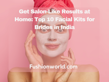 Facial Kits for Brides in India 