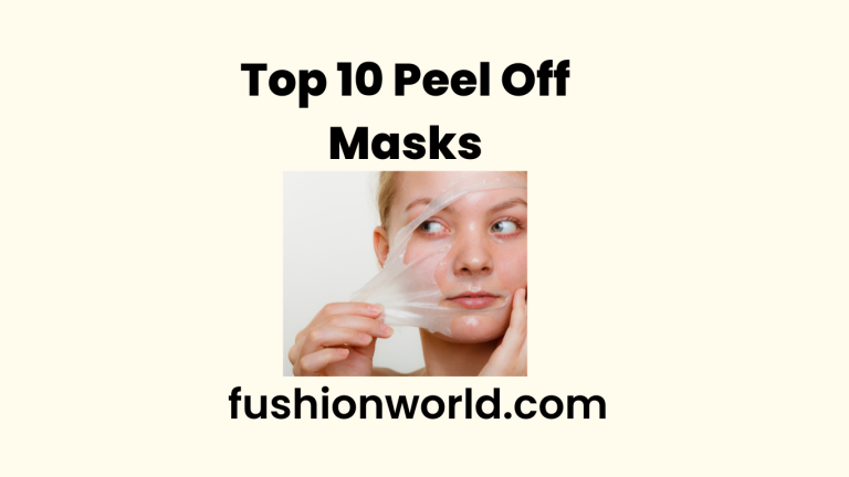 Top 10 Peel Off Masks