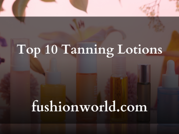 Top 10 Tanning Lotions