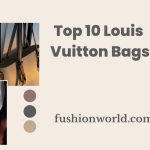 Top 10 Louis Vuitton Bags 