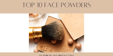 Top 10 Face Powders