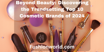 Top Cosmetic Brands of 2024