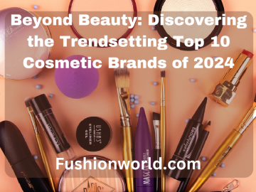 Top Cosmetic Brands of 2024