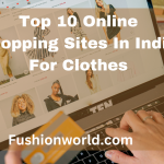 Top Online Shopping Sites In India For Clothes