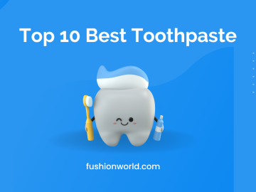 Top 10 Best Toothpaste 