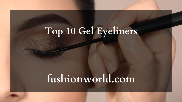 Top 10 Gel Eyeliners