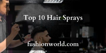 Top 10 Hair Sprays