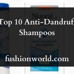 Top 10 Anti-Dandruff Shampoos