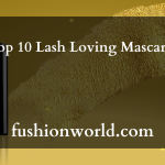 Top 10 Lash Loving Mascaras
