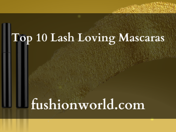 Top 10 Lash Loving Mascaras