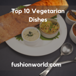 Top Vegetarian Dishes