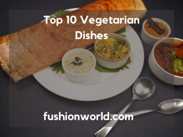 Top Vegetarian Dishes