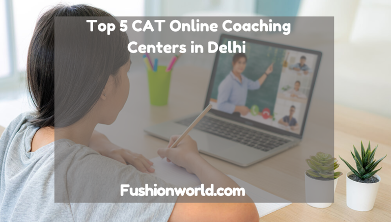 Top 5 CAT Online Coaching Centers in Delhi 