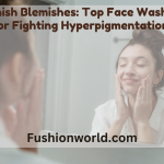 Top Face Washes for Fighting Hyperpigmentation