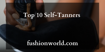 Top 10 Self-Tanners 