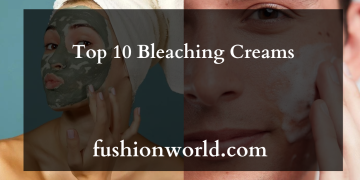 Top 10 Bleaching Creams