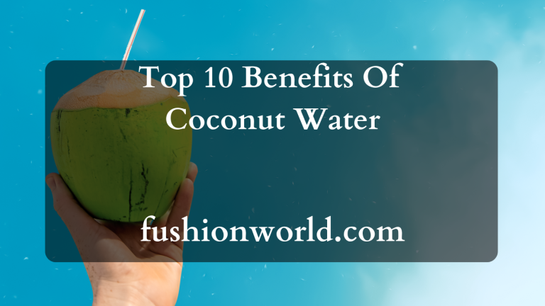 Top 10 Benefits Of Coconut Water