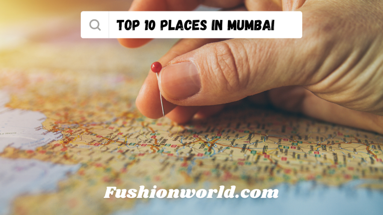 Top 10 Places In Mumbai