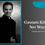 Gautam Kitchlu Net Worth